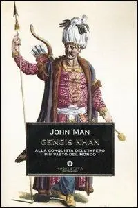 Gengis Khan. Alla conquista dell‘impero più vasto del mondo Quantità Limitata