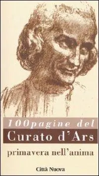 La primavera nell‘anima. 100 pagine del curato d‘Ars Offerta Del Giorno