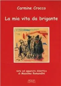 Promozione La mia vita da brigante