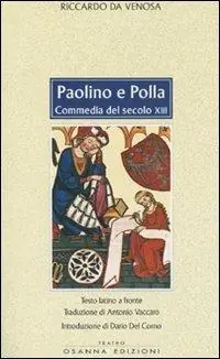 Vendita Finale Paolino e Polla. Commedia del secolo XIII. Testo latino a fronte