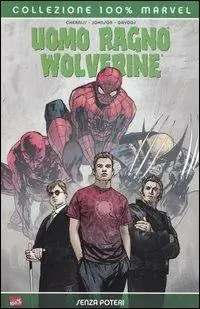 Economico Senza poteri. Uomo Ragno & Wolverine. Vol. 2