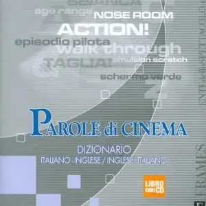 Prezzo Ridotto Parole di cinema. Dizionario italiano-inglese, inglese-italiano. Con CD-ROM