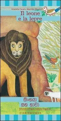 Il leone e la lepre. Una storia dallo Sri Lanka. Ediz. italiana e cingalese A Buon Prezzo