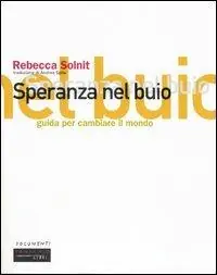 Speranza nel buio. Guida per cambiare il mondo Bestseller