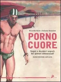 Occasione Pornocuore. Sogni e desideri segreti dei giovani omosessuali