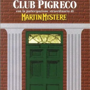 Ultimissimo Modello Gli enigmi del club Pigreco. Con la partecipazione straordinaria di Martin Mystère