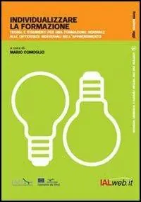 Economico Individualizzare la formazione. Teoria e strumenti per una formazione sensibile alle differenze individuali. Con DVD