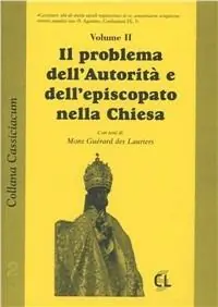 Il problema dell‘autorità e dell‘episcopato nella chiesa Offerta
