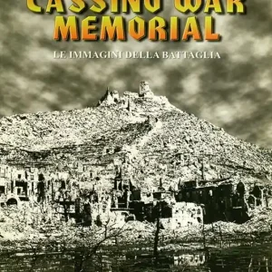 Vendita Finale Cassino War Memorial. Le immagini della battaglia. Ediz. italiana, polacca, inglese, tedesca e francese