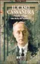 Il caso Cassandra. Vittorio Gnecchi. Una storia del Novecento Esclusivo