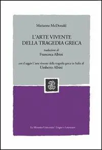 Prezzo Conveniente L‘arte vivente della tragedia greca