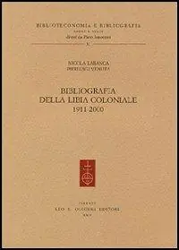 Bibliografia della Libia coloniale (1911-2000) Soddisfatti O Rimborsati