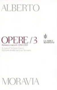 Opere. Romanzi e racconti 1950-1959. Vol. 3 Prezzo Ridotto