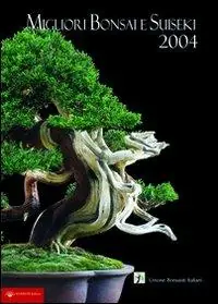Migliori bonsai e suiseki 2004 Compra Adesso