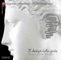 Novità Il design della gioia. Il gioiello fra progetto e ornamento. Catalogo della mostra (Milano, 23 novembre 2004-27 febbraio 2005). Ediz. italiana e inglese