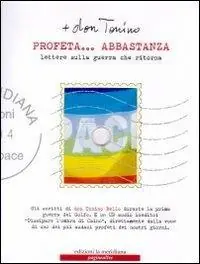 Spedito Oggi Profeta... abbastanza. Lettere sulla guerra che ritorna. Con CD Audio
