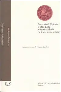 Promozione Esclusiva Il libro della nuova cavalleria-De laude novae militiae