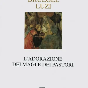 L‘adorazione dei Magi e dei pastori. Ediz. illustrata Compra Oggi Stesso