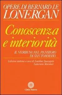 Spedizione Espresso Conoscenza e interiorità. Il Verbum nel pensiero di S. Tommaso
