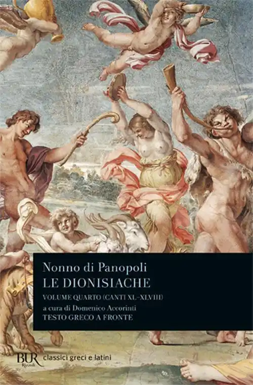 Le dionisiache. Testo greco a fronte. Vol. 4 Canti XL-XLVIII Ultimissimo Modello