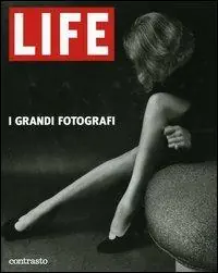 Life. I grandi fotografi. Ediz. illustrata Miglior Prezzo