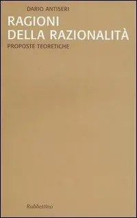 Ragioni della razionalità. Vol. 1 Proposte teoretiche. Più Venduto