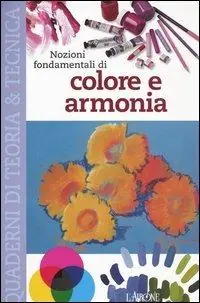 Nozioni fondamentali di colore e armonia Occasione Imperdibile