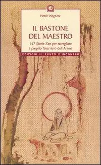Offerta Del Giorno Il bastone del maestro. 147 storie zen per risvegliare il proprio guerriero dell‘anima