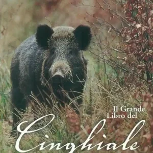 Il grande libro del cinghiale Prezzo Ridotto