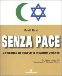 Senza pace. Un secolo di conflitti in Medio Oriente Occasione Imperdibile