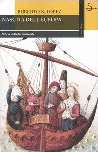 Nascita dell‘Europa. Storia dell‘età medievale Di Tendenza