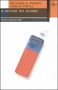 Prezzo Basso Il dovere del dubbio. Filosofia scettica per tutti