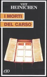 I morti del Carso Ultime Pezzi