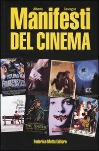 Spedito Oggi Manifesti del cinema. Ediz. illustrata