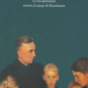 Prezzo Conveniente All‘ombra della morte. La vita quotidiana attorno al campo di Mauthausen