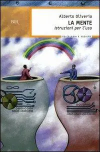 La mente. Istruzioni per l‘uso Nuova Collezione