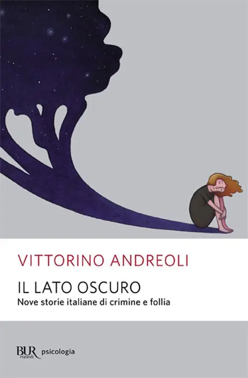 Bestseller Il lato oscuro. Nove storie italiane di crimine e follia