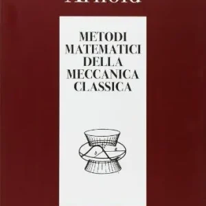 Subito Disponibile Metodi matematici della meccanica classica