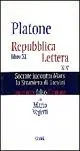 Ultima Occasione Platone. Repubblica, Libro XI. Lettera agli amici d‘Italia