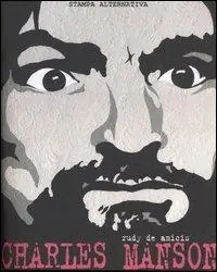 Ultime Pezzi Charles Manson