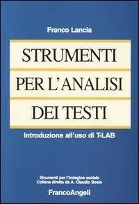 Strumenti per l‘analisi dei testi. Introduzione all‘uso di T-LAB Consegna Rapida