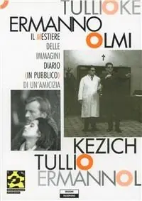 Must-Have Ermanno Olmi. Il mestiere delle immagini