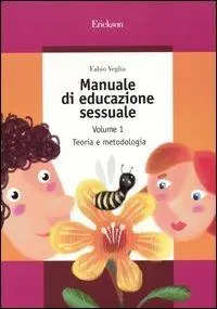 Manuale di educazione sessuale. Vol. 1 Teoria e metodologia Offerta Speciale