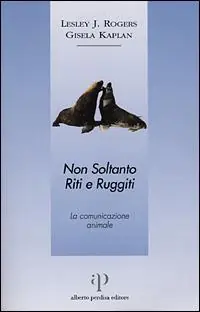 Spedizione Espresso Non soltanto riti e ruggiti. La comunicazione animale