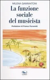 Compra Adesso La funzione sociale del musicista