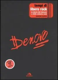 Tempi di libero rock. La storia dei Denovo e della Catania rock. Con CD Audio Spedito Oggi