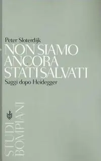 Promo Stagionale Non siamo ancora stati salvati. Saggi dopo Heidegger