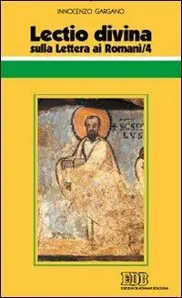 Scelto Dai Clienti Lectio divina sulla Lettera ai Romani. Vol. 4
