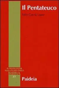 Il Pentateuco. Introduzione alla lettura dei primi cinque libri della Bibbia Compra Oggi Stesso