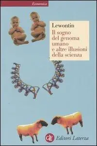 Il sogno del genoma umano e altre illusioni della scienza Economico
